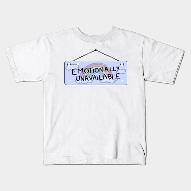 Emotionally Unavailable Kids T-Shirt by ShayliKipnis